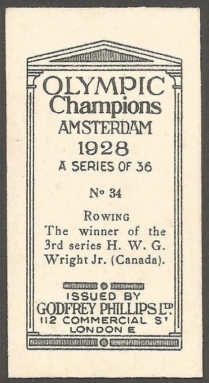 CC GBR 1929 GODFREY PHILLIPS Olympic Champions Amsterdam 1928 No. 34 H. W. G. Wright Jr. CAN reverse