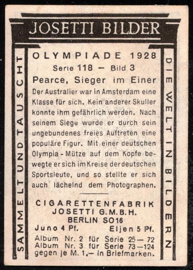 CC GER 1929 JOSETTI CIGARETTENFABRIK Berlin OG Amsterdam 1928 series 118 No.3 Pearce M1X gold medal winner reverse