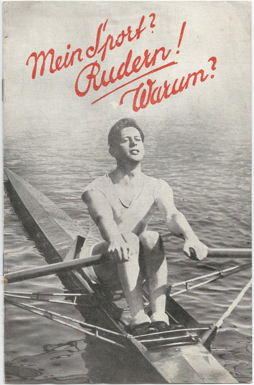 Leaflet GER 1935 My sport Rowing Why with cover photo of Herbert Buhtz GER
